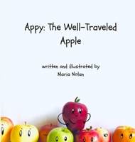 Appy: The Well-Traveled Apple 1087906598 Book Cover