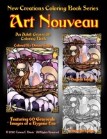 New Creations Coloring Book Series: Art Nouveau 1951363132 Book Cover