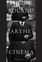 Roland Barthes Cinema 0190277556 Book Cover