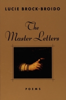 The Master Letters: Poems 0679765999 Book Cover