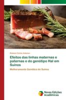 Efeitos das linhas maternas e paternas e do genótipo Hal em Suínos 6202174277 Book Cover