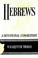 Hebrews: A Devotional Commentary 0802815529 Book Cover