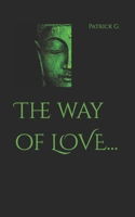 The way of LOVE... B09KN2QC5C Book Cover