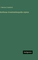 Arethusa: Konstantinopolin orjatar (Finnish Edition) 3566056243 Book Cover
