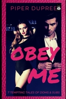 OBEY ME: Seven Erotic Stories of Dominance and Submission B085RBKRG4 Book Cover