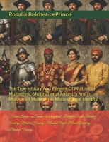 "Out Of Many, One People": Blended People, Blended Ancestry, Blended History: The True History And Present Of Multiracial-Multiethnic-Multinational ... Identity B0DZTD1VJC Book Cover