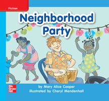 Reading Wonders Leveled Reader Neighborhood Party: On-Level Unit 4 Week 2 Grade K 0021194076 Book Cover