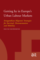 Getting by in Europe's Urban Labour Markets 9089640509 Book Cover