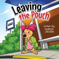 Leaving the Pouch B0BF2P6HMF Book Cover