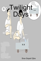 Twilight Days 1435718992 Book Cover