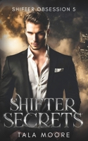 Shifter Secrets: A steamy insatlove short (Shifter Obsession) B0CP6N8WYD Book Cover