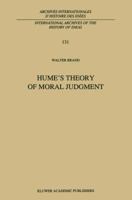 Hume's Theory of Moral Judgment: A Study in the Unity of a Treatise of Human Nature 1402002610 Book Cover
