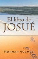 El libro de Josué: Obteniendo nuestra herencia B0FR9FPRRT Book Cover