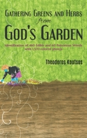 Gathering Greens and Herbs from God's Garden 1786292165 Book Cover