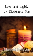 Love and Lights on Christmas Eve 9916909903 Book Cover