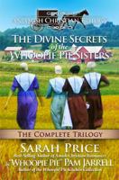 The Divine Secrets of the Whoopie Pie Sisters: The Complete Series 0983572240 Book Cover