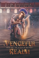 A Vengeful Realm: The Scales of Balance - Book 1 B0C7T5HXTJ Book Cover