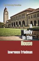 A Body in the House 1610273737 Book Cover