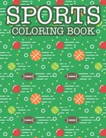 Coloring Book For Boys Cool Sports: Sports Coloring Book B08HGRZS8V Book Cover