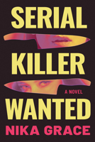 Serial Killer Wanted: A Novel B0FY3TMBTH Book Cover