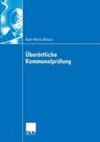 Uberortliche Kommunalprufung: Effizienzgewinne Im Kommunalen Wettbewerb Durch Uberortliche Prufung - Funktionsbestimmung Und Gestaltungsempfehlungen Zu Kommunalprufung Aus Interaktionsokonomischer Sic 383500090X Book Cover