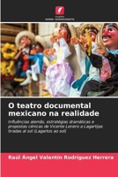O teatro documental mexicano na realidade (Portuguese Edition) 6206600165 Book Cover
