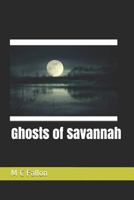 Ghosts of Savannah 1500142271 Book Cover