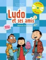 Ludo Et Ses Amis 3 NIV.A1+ (Ed. 2015) - Livre + CD Audio 2278081292 Book Cover