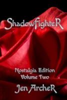 Shadowfighter: Nostalgia Edition, Volume 2 1976278716 Book Cover