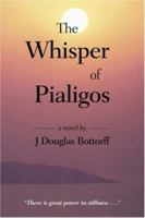 The Whisper of Pialigos 1517272955 Book Cover
