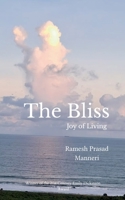 The Bliss Joy of living B0GGTPF9NR Book Cover