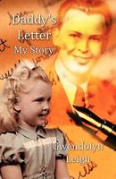 Daddy's Letter: My Story 1456011413 Book Cover