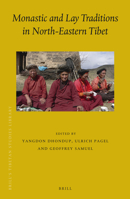 Monastic and Lay Traditions in North-Eastern Tibet 9004255699 Book Cover