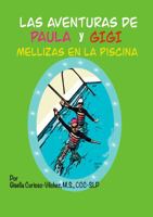 Las Aventuras de Paula y Gigi. Mellizas en la Piscina 1636845355 Book Cover