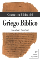 Gramática Básica del Griego Bíblico 1718041810 Book Cover