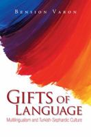 Gifts of Language: Multilingualism and Turkish-Sephardic Culture 1524512567 Book Cover