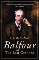 Balfour: The Last Grandee 0719560004 Book Cover