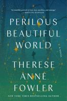 Perilous Beautiful World: A Novel 0593798988 Book Cover