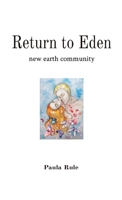 Return to Eden: new earth community 064892212X Book Cover