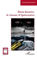 Dean Koontz, le tisseur d'épouvantes (Critiques Littéraires) (French Edition) 2140316142 Book Cover