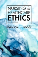 Nursing & Healthcare Ethics 0702079049 Book Cover