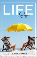 Life, easier...: 101 tricks & tweaks to make your life easier B08Z2GX4WD Book Cover