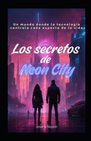 Los secretos de Neon City B0FT7NJQPS Book Cover