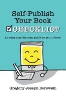 Self-Publish Your Book Checklist 1637954107 Book Cover