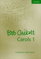 Bob Chilcott Carols: Vocal Score 0193532336 Book Cover