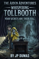 Whispering Tollbooth B0HFDJ53ZF Book Cover