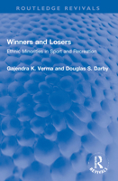 Winners And Losers: Ethnic Minorities In Sport And Recreation 1032253622 Book Cover