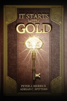 It Starts With Gold B0F4DZ1KT4 Book Cover