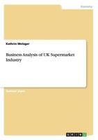 Business Analysis of UK Supermarket Industry 3656728437 Book Cover