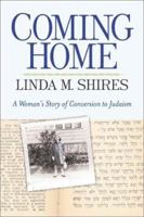 Coming Home: A Woman's Story of Conversion to Judaism 0813365961 Book Cover
